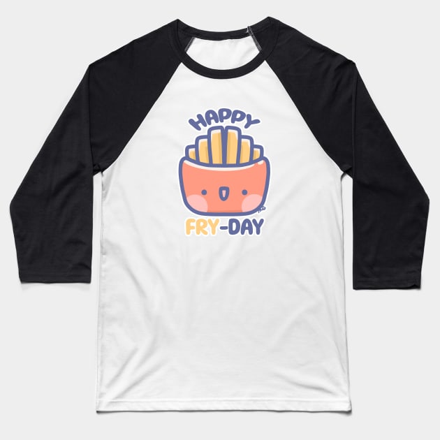 happy fry-day Baseball T-Shirt by Sugar Bubbles 